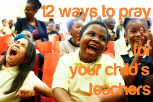 12 ways to pray teachers