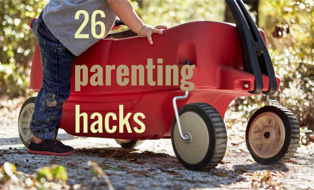 26 parenting hacks