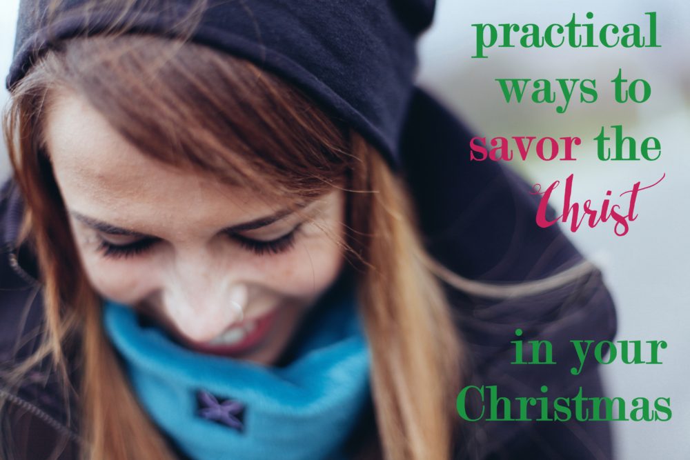 savor the Christ in your Christmas