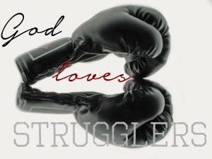 god loves strugglers 2