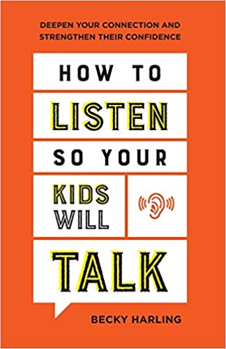 how to listen so your kids will talk